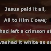 Jesus Paid It All Instrumental With Lyrics