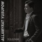 Allamyrat Yusupow Sulgun