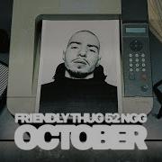 Friendly Thug 52 Ngg October