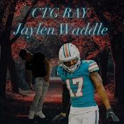 Jayden Waddle Ctg Ray