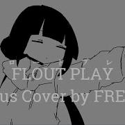 フロートプレイ Float Play Rus Cover By Fred