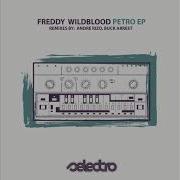 Freddy Wildblood Petro Buck Arrest Dance Fm Edit