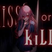 Nightcore Kiss Or Kill Lyrics