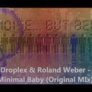 Minimal Baby Feat Roland Weber От Droplex