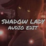 Shadow Lady Portwave Edit Audio