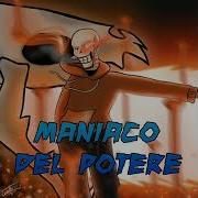 Maniaco Del Potere