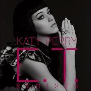 E T Benny Benassi Radio Edit Katy Perry