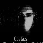 Gusgus Selfoss Deepfunk S Unofficial Remix