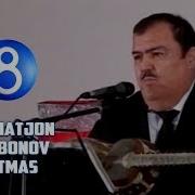 Raxmatjon Qurbonov Yetmas