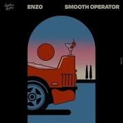 Smooth Operator Enzo Remix