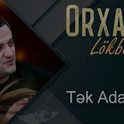 Orxan Tek Adamsan