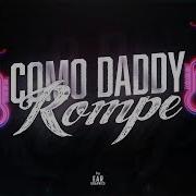 Como Dy Rompe Rkteze Remix