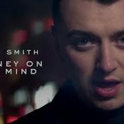 Sam Smith Money On My Mind