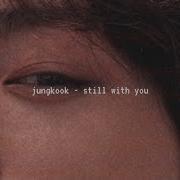 Jungkook Still With You Slowed Down