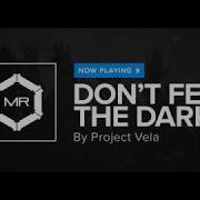 Project Vela Don T Feed The Dark