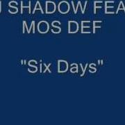 Dj Shadow Six Days Remix