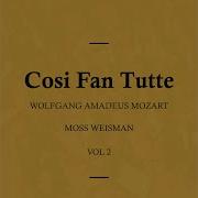 Cosi Fan Tutte K 588 Act 1Aria Smanie Implacabill