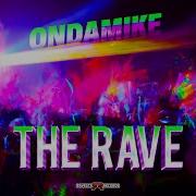 Ondamike The Rave