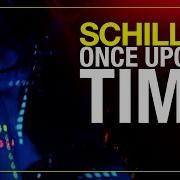 Schiller Once Upon A Time