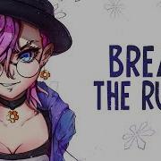 Break The Rules Nightcore