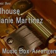 Melanie Martinez Dollhouse Music Box Version 6