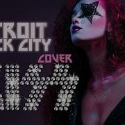 Kiss Detroit Rock City Cover By Sershen Zaritskaya Feat Kim And