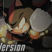 Sonic The Shadow Epic Version