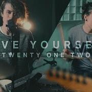 Like Yourself Twenty One Two