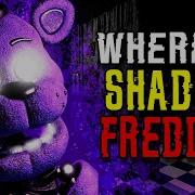 Fnaf Shadow Freddy S