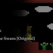 Flight Of The Swans Fnaf