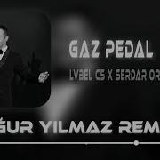 Lvbel C5 Serdar Ortaç Arabada Gaz Pedal Uğur Yılmaz Remix Mikrop