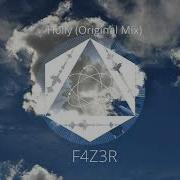 F4Z3R Holly Original Mix