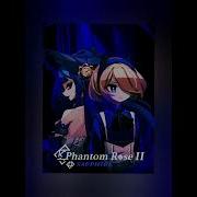 Phantom Rose 2 Sapphire Ost