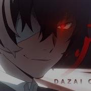 Bungou Stray Dogs Amv Dazai Osamu O Death