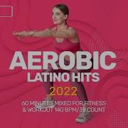 Aerobic Latino Hits 140 Bpm