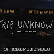 The Trip To Unknown