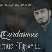 Mahmud Mikayilli Tural Qardasimiz 2019