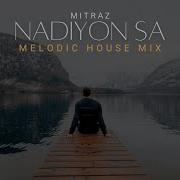 Mitraz Nadiyon Sa Remix Melodic House Debb