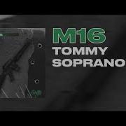 Tommy Soprano M16