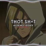 Thot Shit Edit Audio