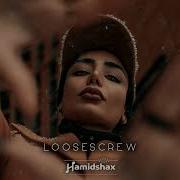 Hamidshax Loosescrew Original Mix