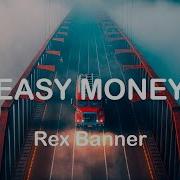 Easy Money Rex Banner