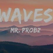 Mr Probz Waves Extended Version