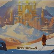 Ride The Tiger Shambala