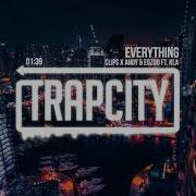 Everything Feat Kla Egzod Clips X Ahoy Feat Kla