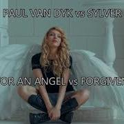 Paul Van Duk Sylver Forgiven Angel Vnrg Mashupremix