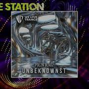 Unbeknownst Extended Mix Polzn Bladz