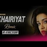 Khairiyat Remix