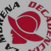 La Morena Decadencia Remix