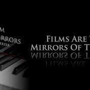 Films Are The Mirrors Of The Past By Vladimir